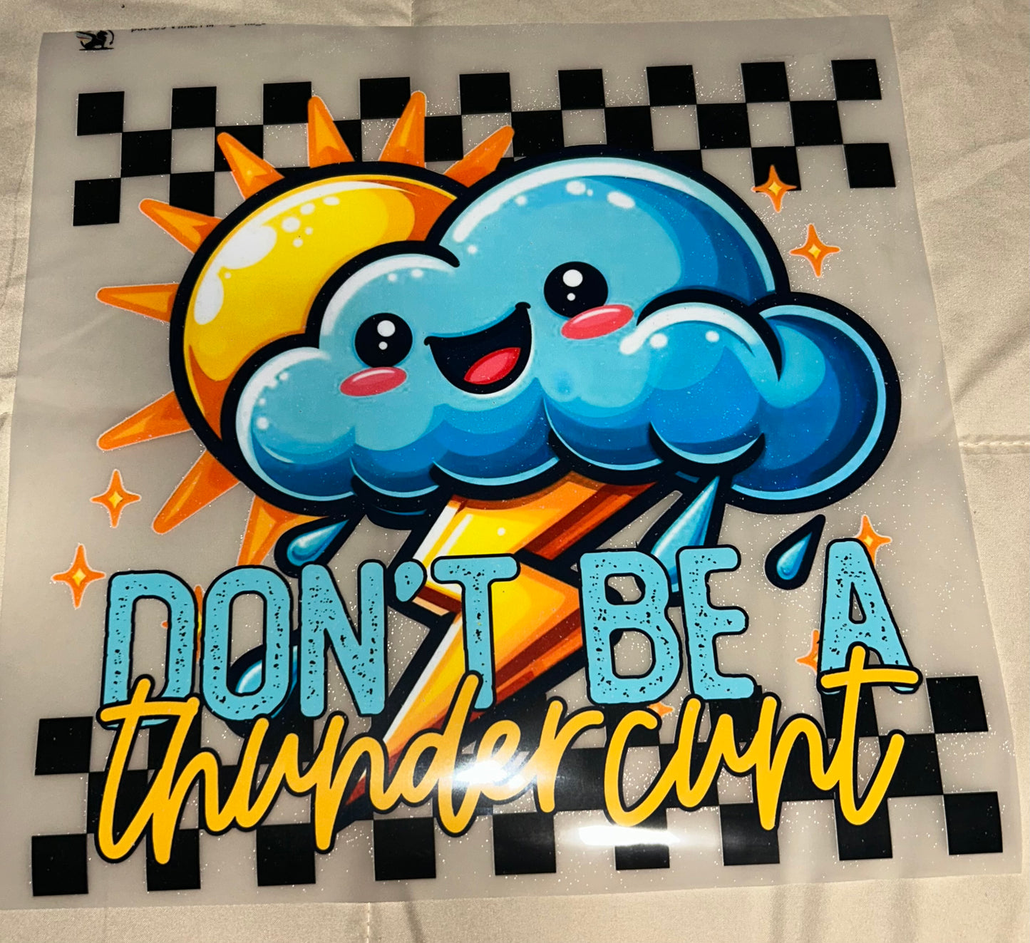 Don't Be A Thunder Cunt