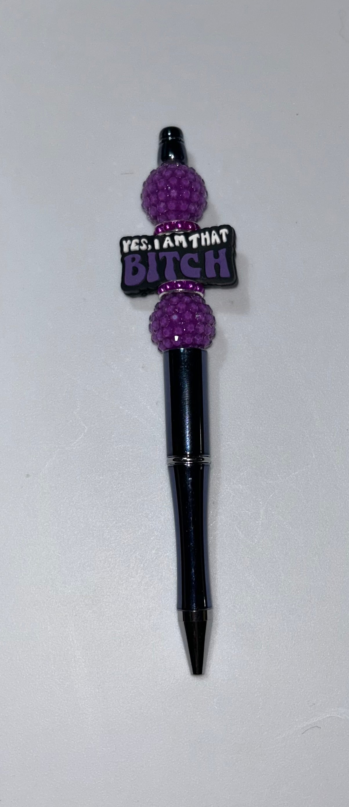 I Am That B!tch Black Pen