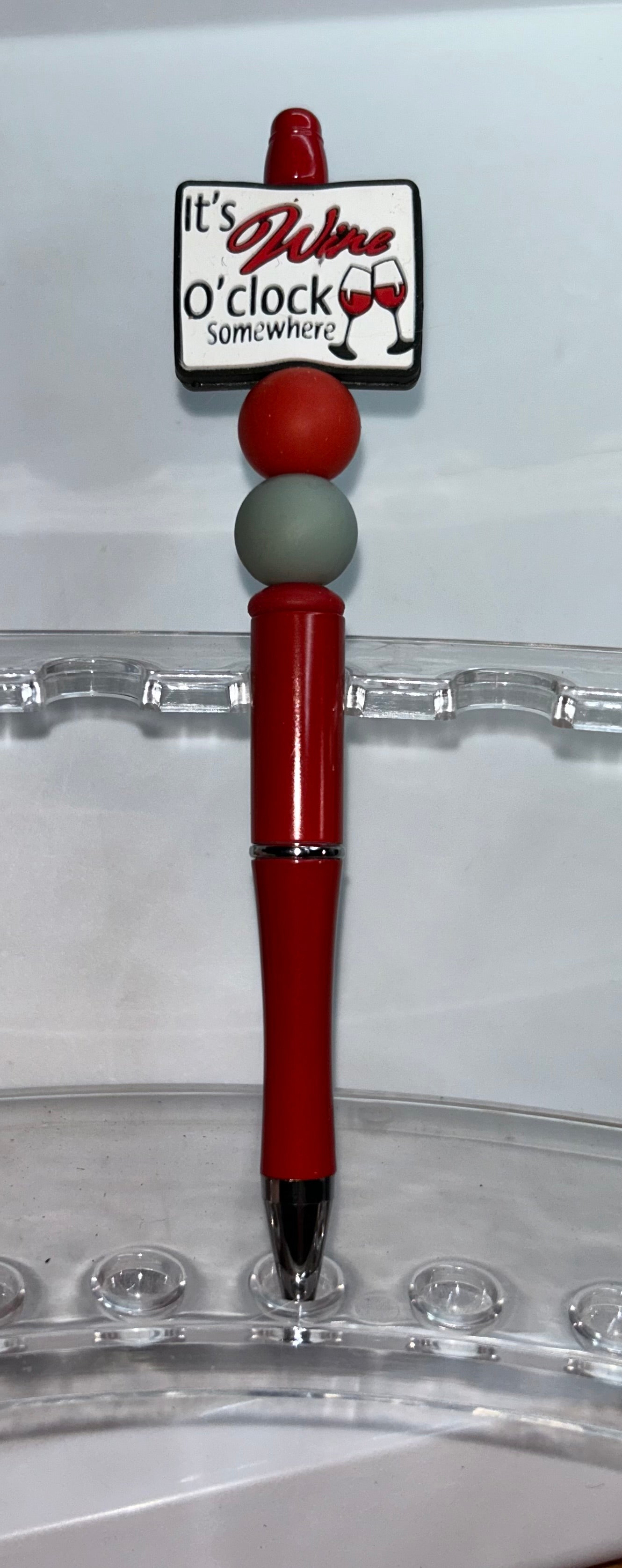 It's Wine O'clock Somewhere Red Pen