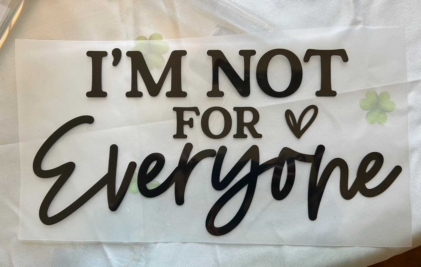 I'm Not For Everyone