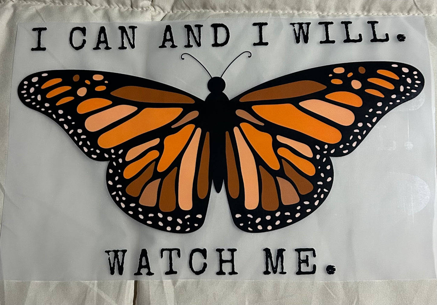 I Can And I Will Watch Me