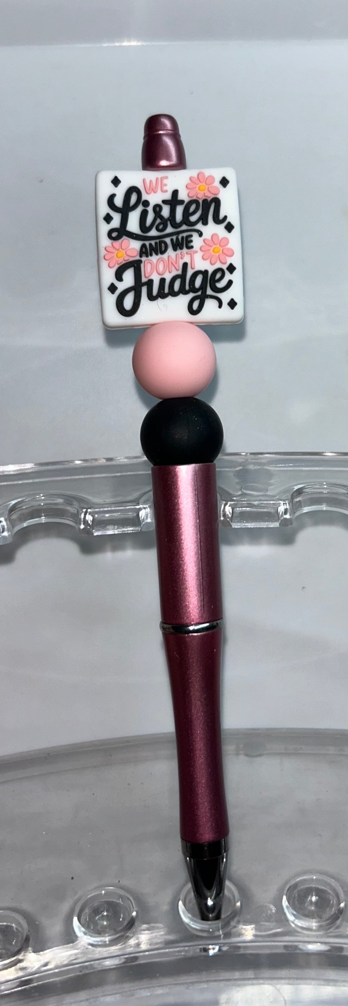 We Listen And We Don't Judge Pink Pen