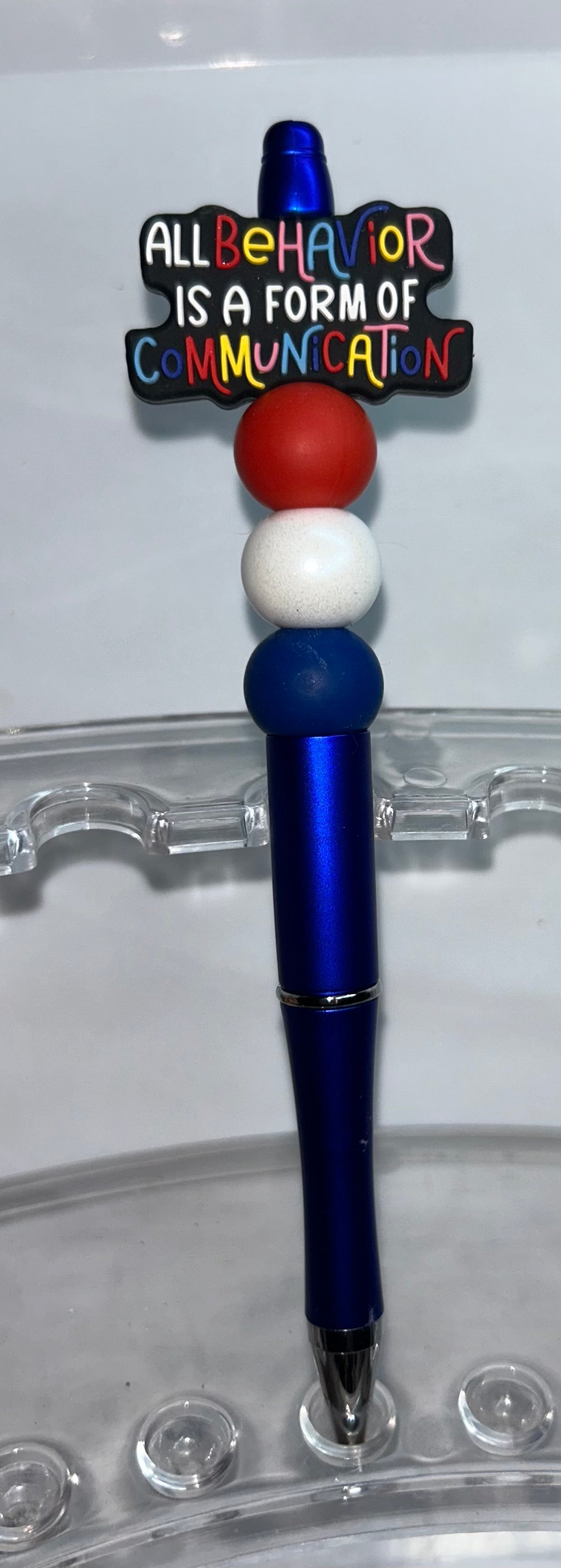All Behavior Is A Form Of Communication Blue Pen