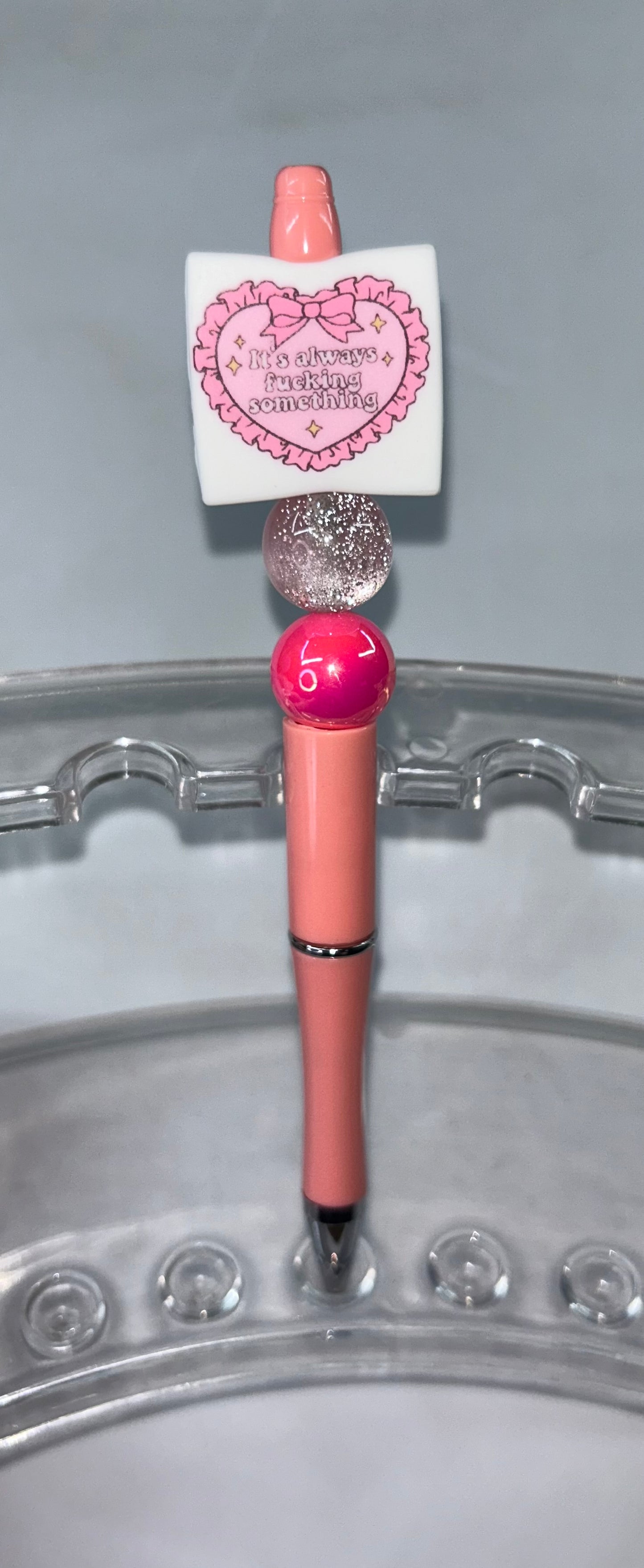 It's Always F!@#ing Something Peach Pen