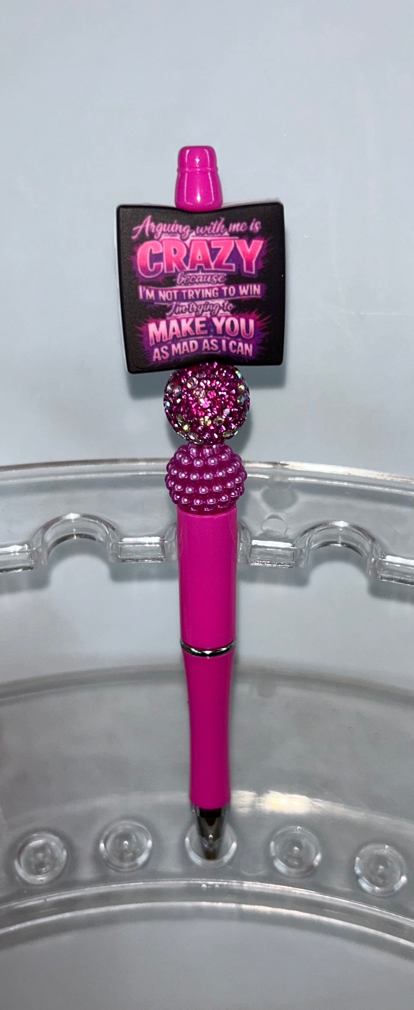 Arguing With Me Is Crazy Barbie Pink Pen