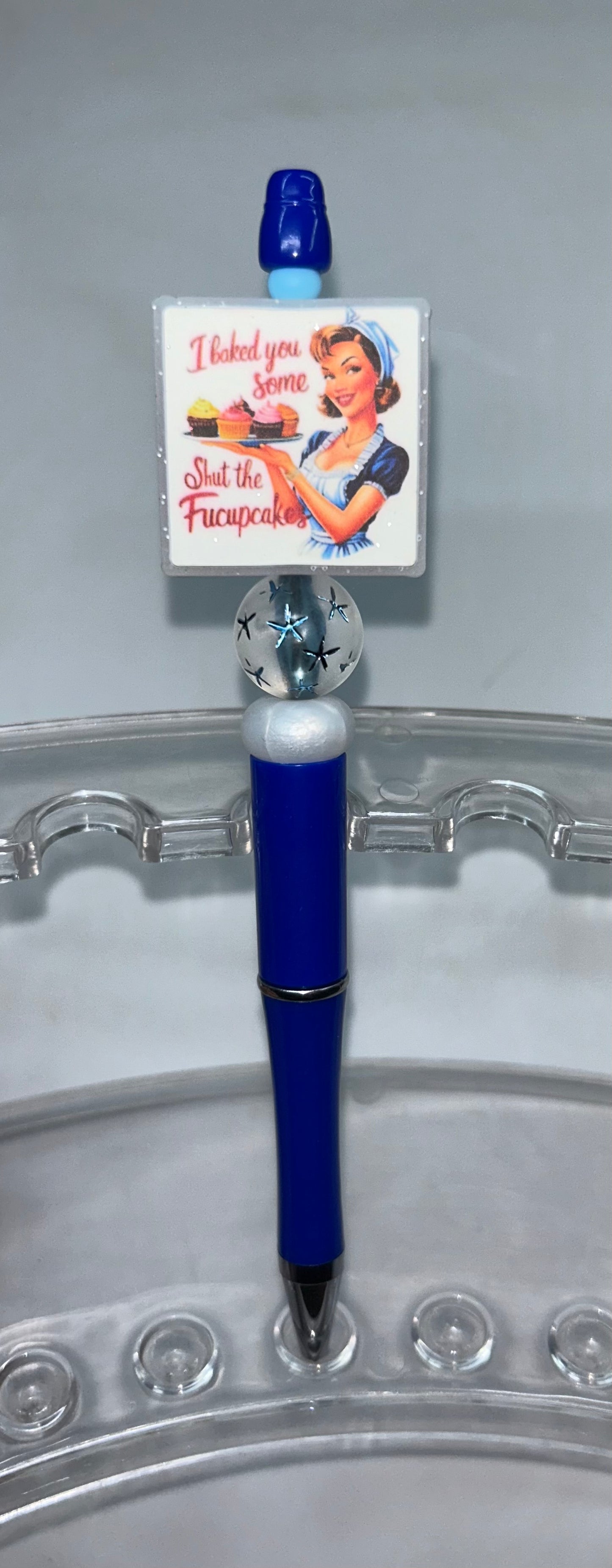I Baked You Some Shut The Fucupcakes Blue Pen