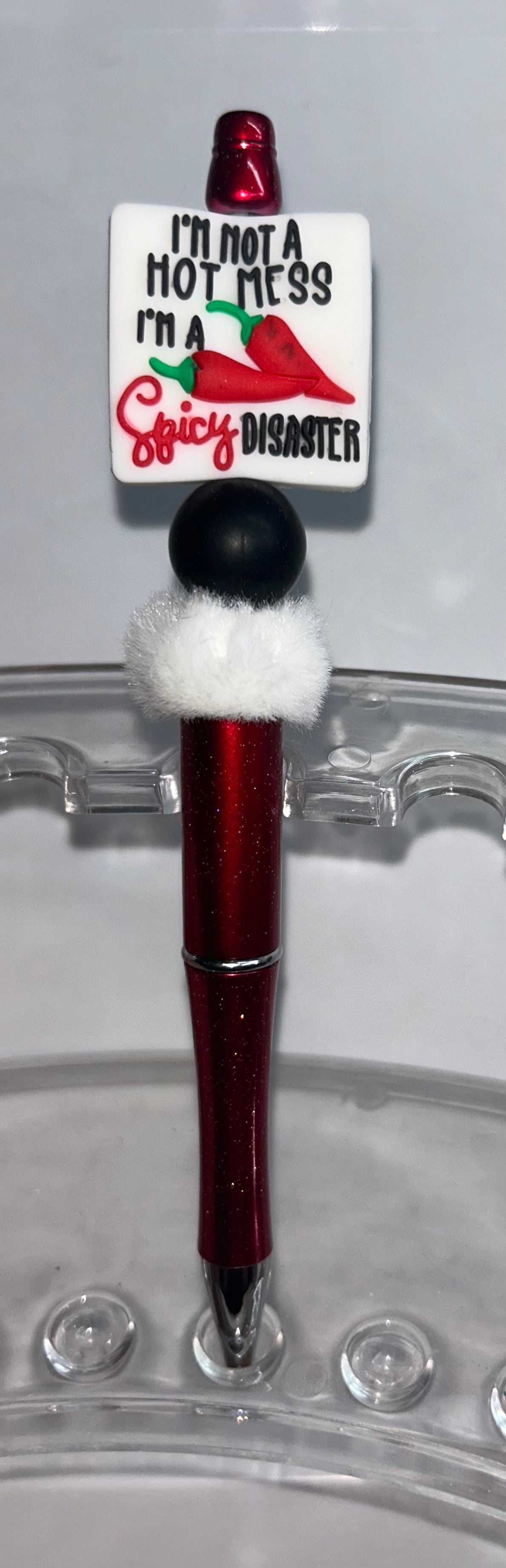 I'm Not A Hot Mess I'm A Spicy Disaster Burgandy Pen