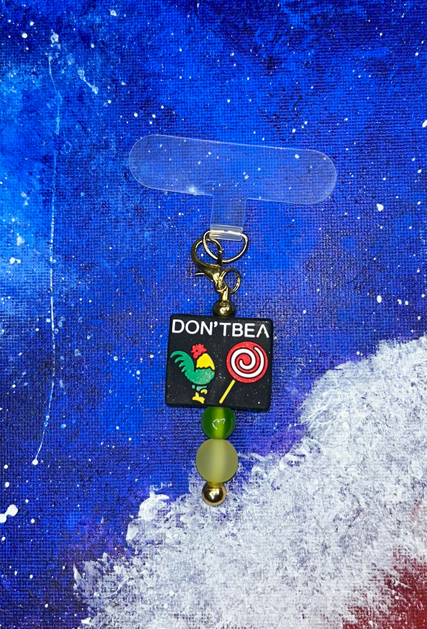 Don't Be A Cock Sucker Phone Charm