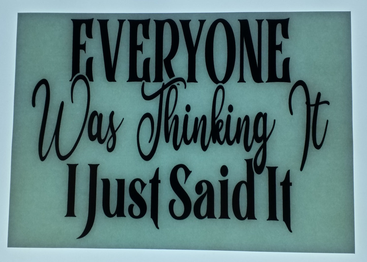 Everyone Was Thinking It