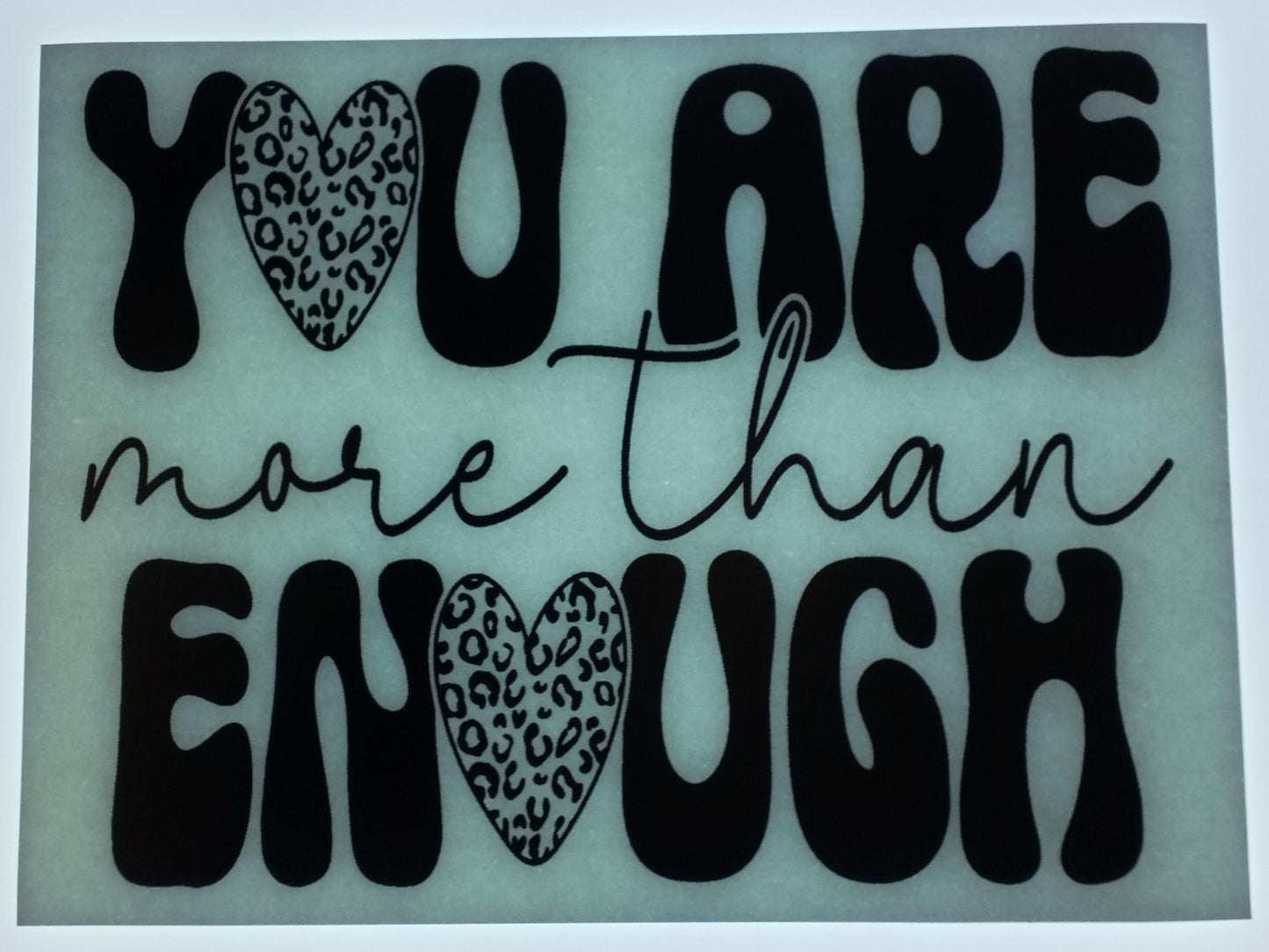 You Are More Than Enough