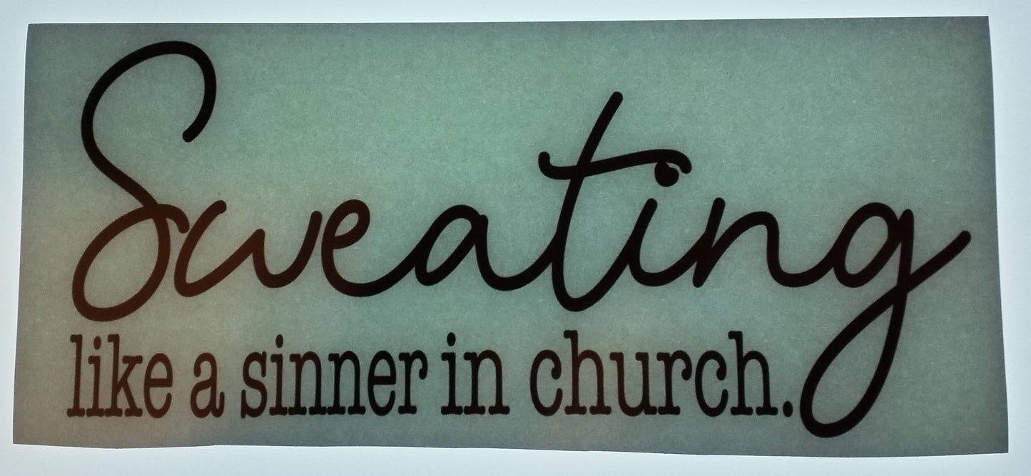 Sweating Like A Sinner In Church