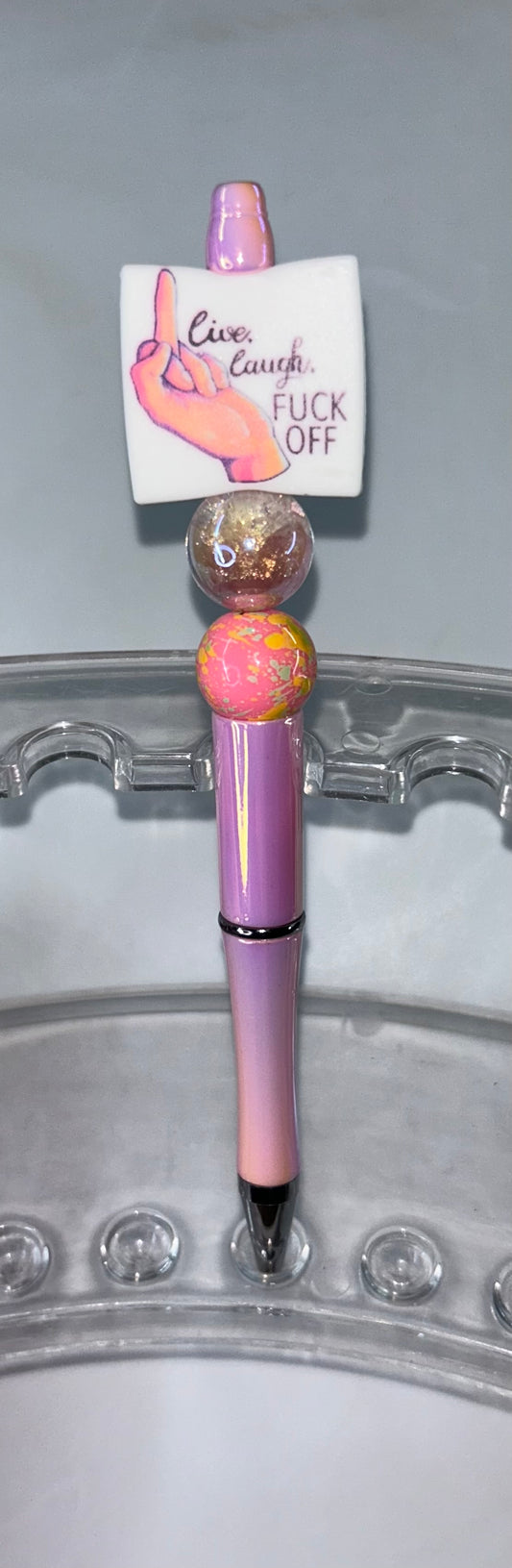 Live Laugh F!@# Off Pearl Pink Pen