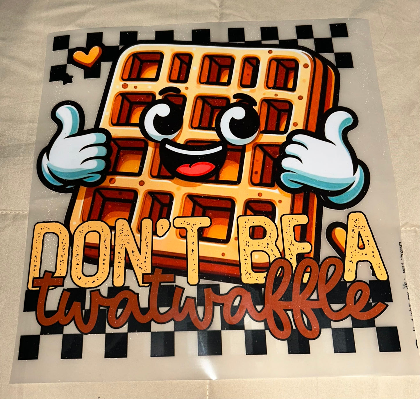 Don't Be A Twatwaffle