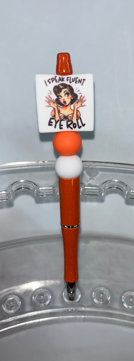 I Speak Fluent Eye Roll Orange Pen