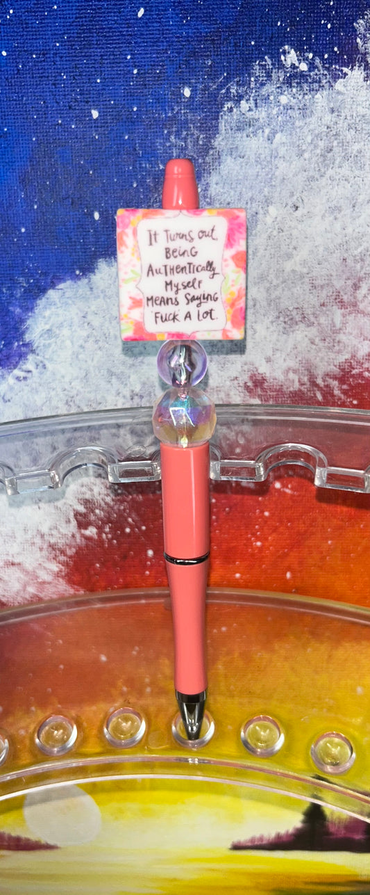 It Turns Out Being Authentically Myself Pink Pen