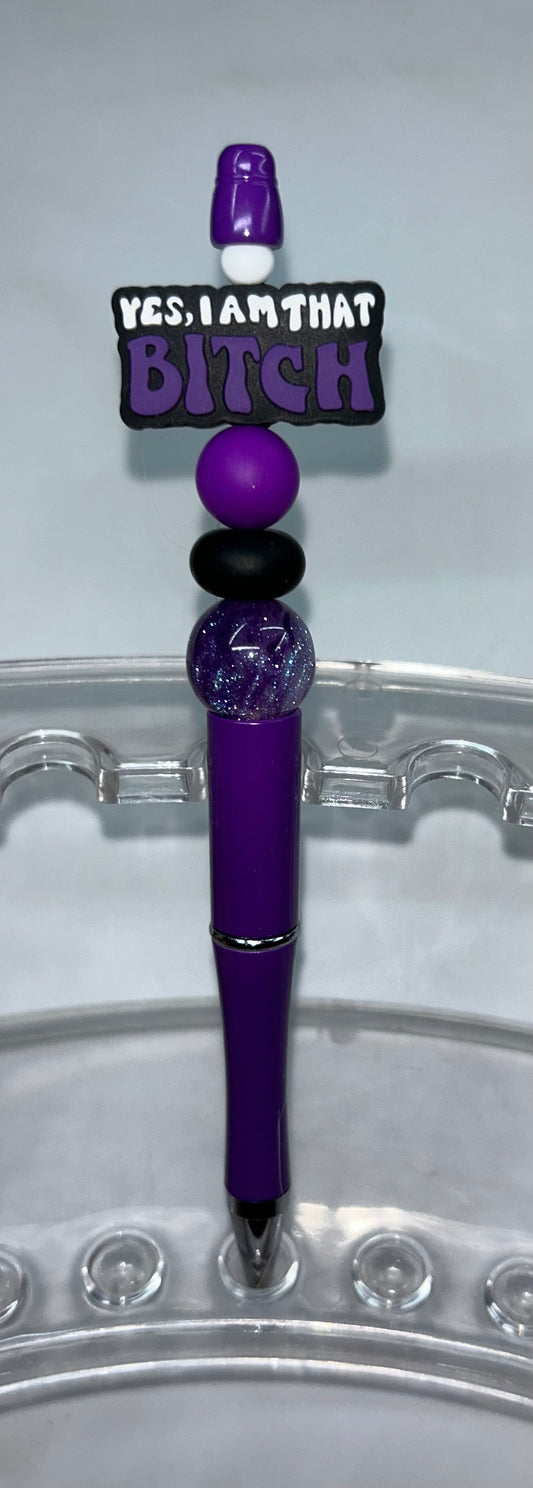 Yes I Am That B!@#$ Purple Pen
