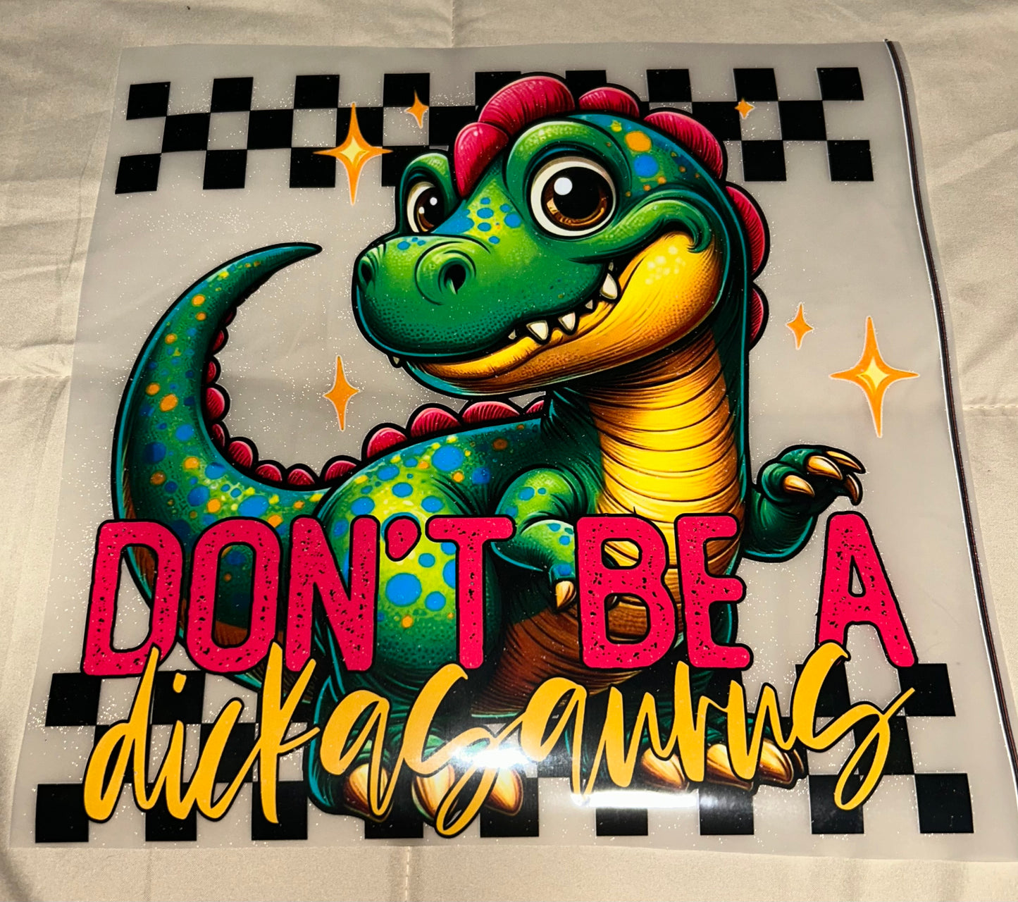 Don't Be A Dickasaurus
