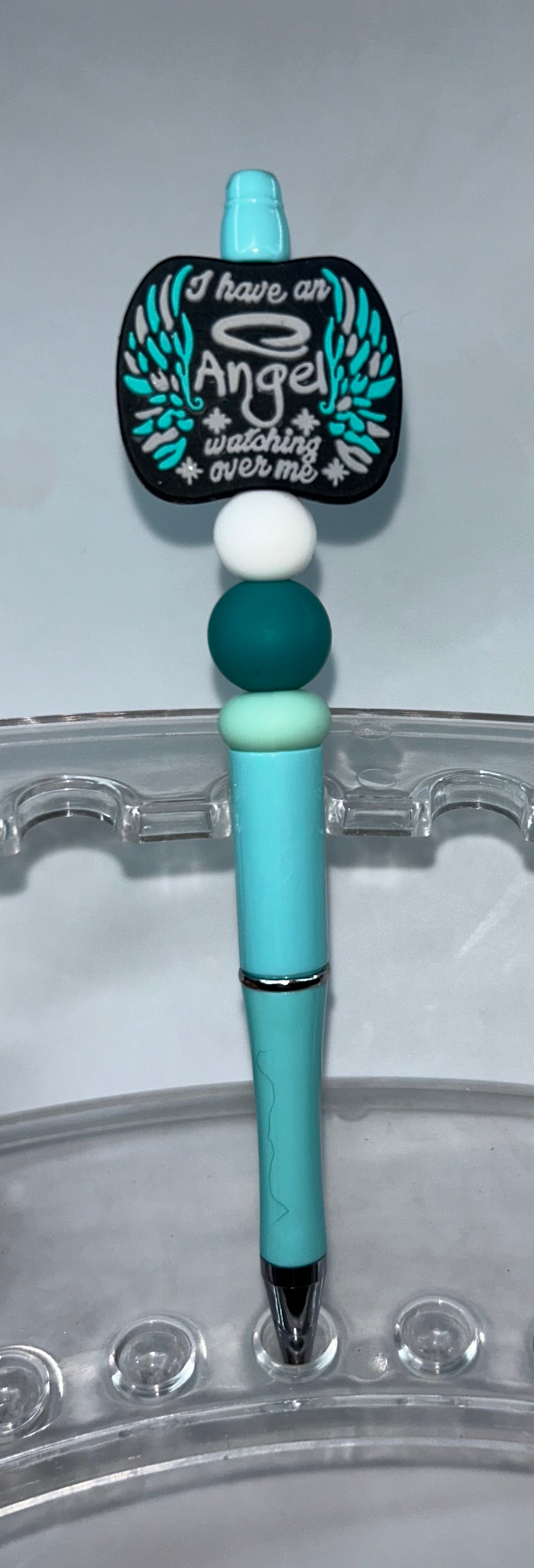 I Have An Angel Watching Over Me Teal Pen