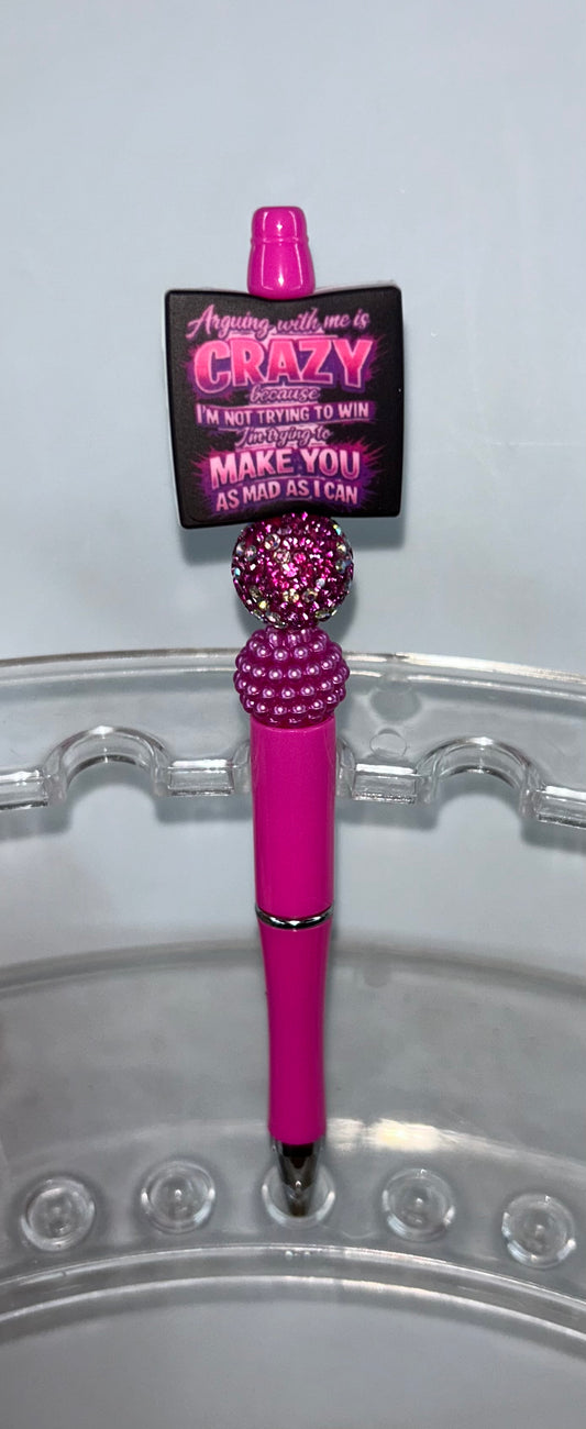 Arguing With Me Is Crazy Barbie Pink Pen