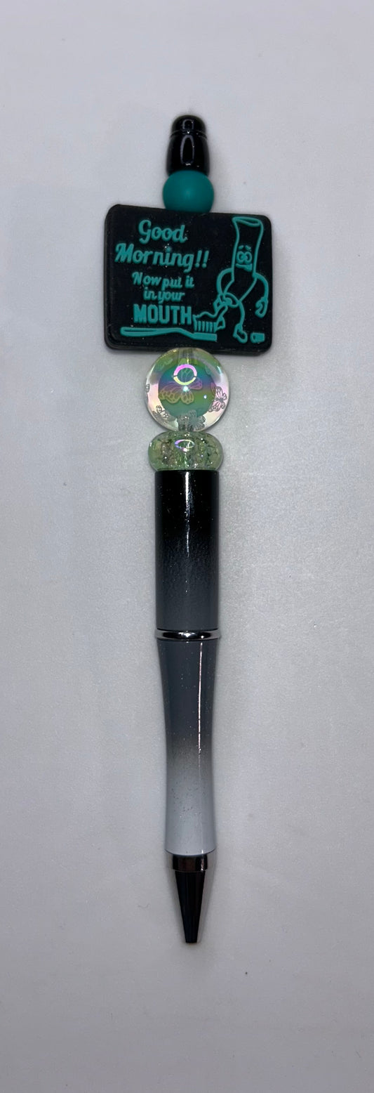Good Morning Now Put It in Your Mouth Black Ombre Pen