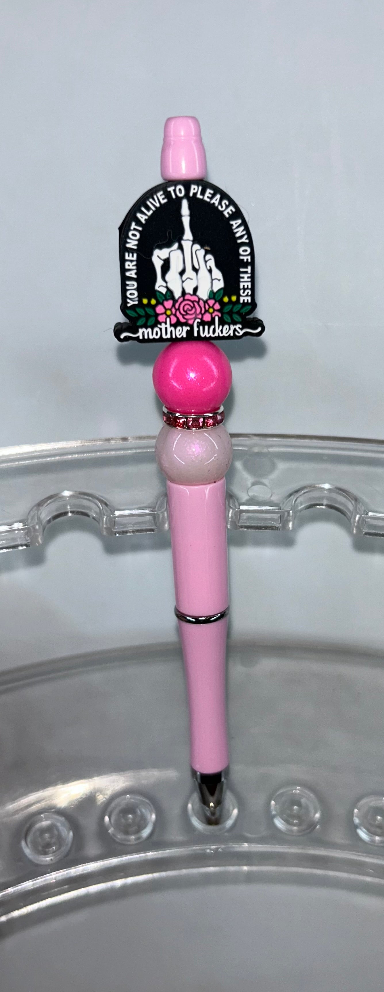 You Are Not Alive To Please Pink Pen