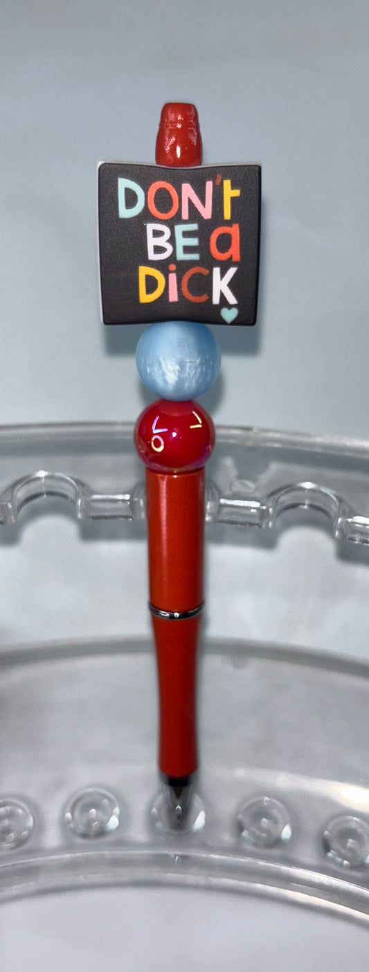 Don't Be A Dick Red Pen