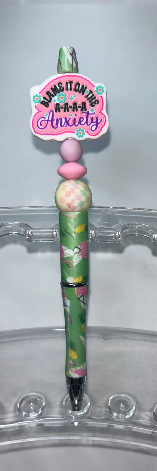Blame It On The Anxiety Floral Green Pen