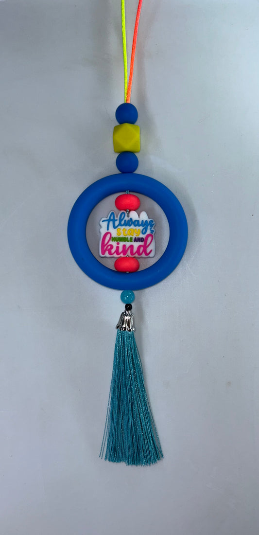 Always Stay Humble And Kind Car Charm
