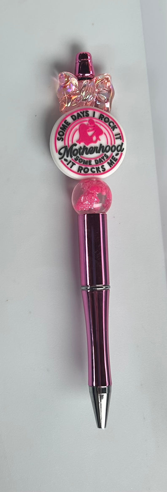 Some Days I Rock It- Motherhood Pink Shiny Pen