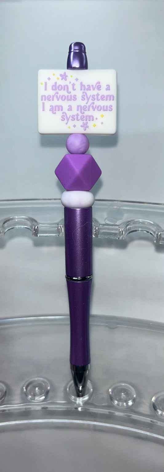 I Don't Have A Nervous System Purple Pen