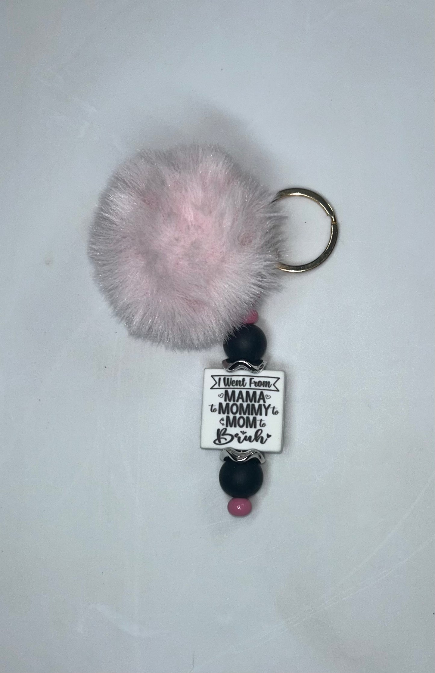 I Went From Mama to Mommy to Mom to Bruh Pink Key Pen