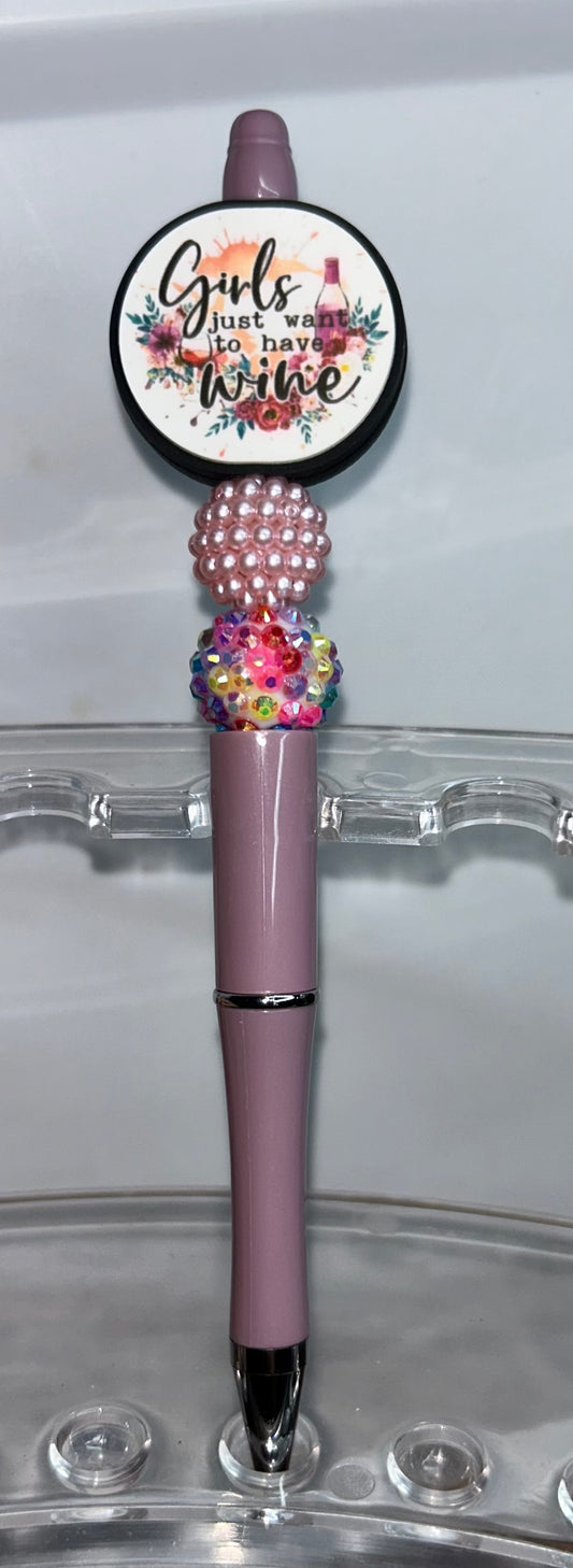 Girls Just Want To Have Wine Round Rose Pen