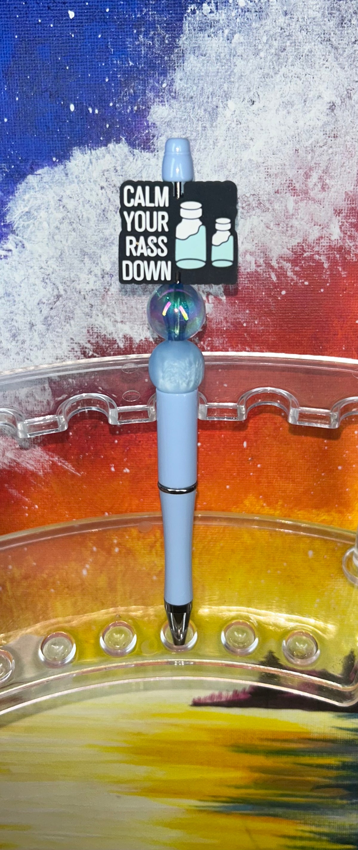 Calm Your Rass Down Light Blue Pen