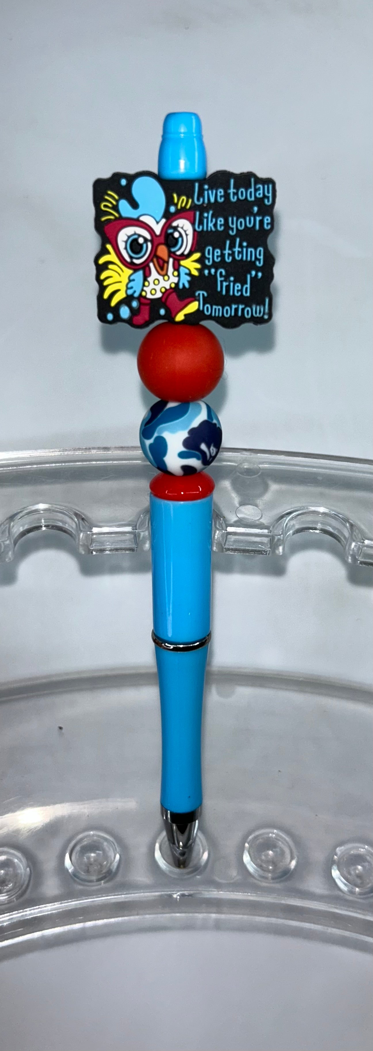 Live Today Like You're Getting "Fired" Tomorrow Blue Pen