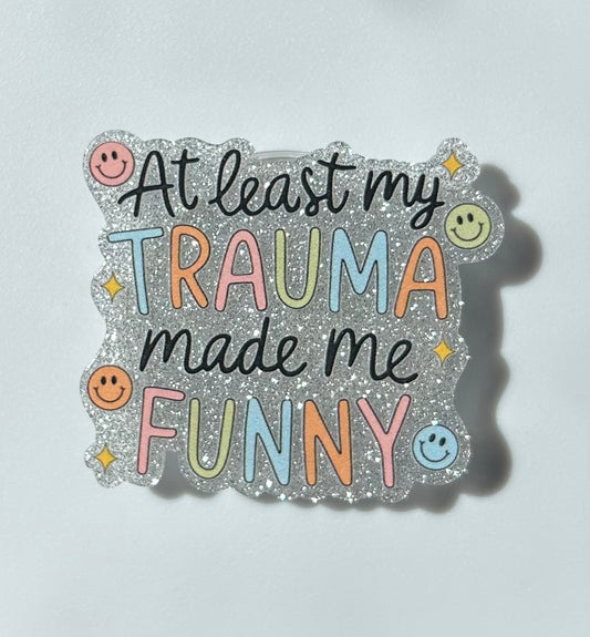 At Least My Trauma Pop Socket