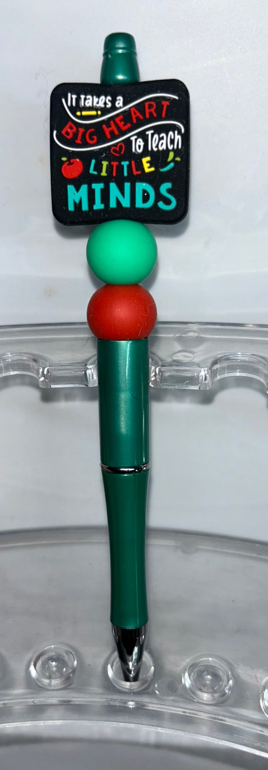 It takes A Big Heart To Teach Little Minds Green Pen