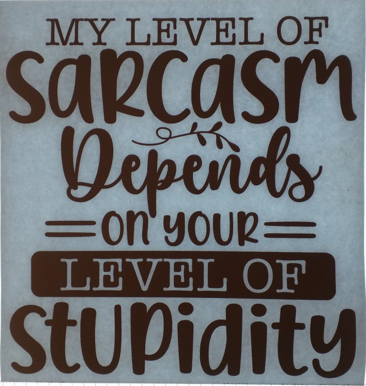 My Level Of Sarcasm