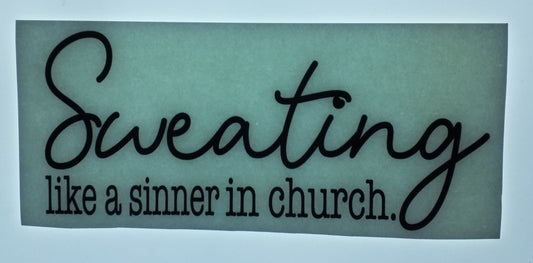 Sweating Like A Sinner In Church